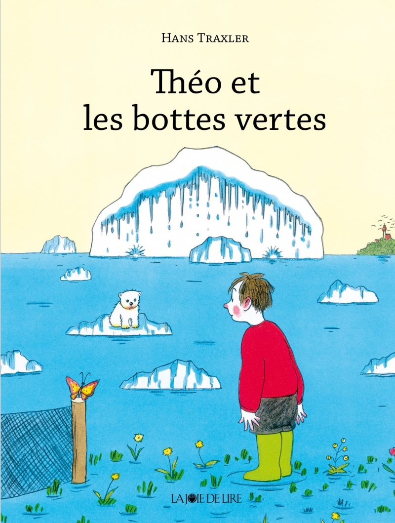 THEO ET LES BOTTES VERTES - Hans TRAXLER - LA JOIE DE LIRE