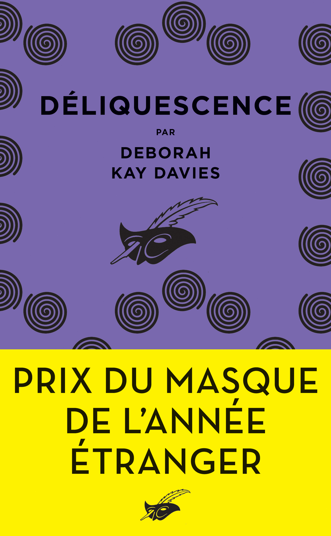 DELIQUESCENCE - Deborah Kay Davies - ED DU MASQUE