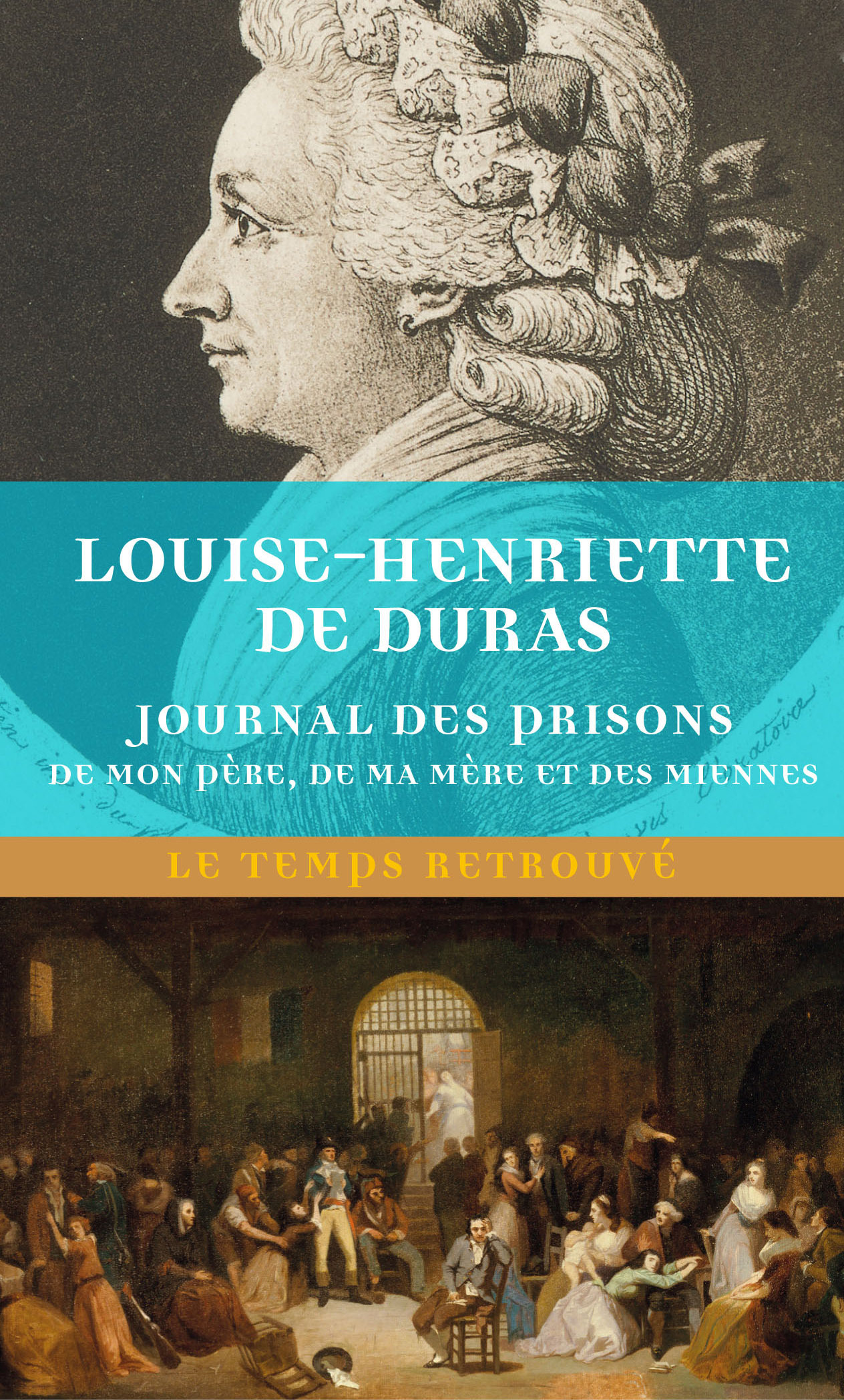 JOURNAL DES PRISONS DE MON PERE, DE MA MERE ET DES MIENNES - Madame la Duchesse de Duras - MERCURE DE FRAN