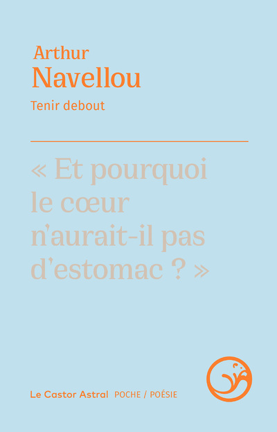 TENIR DEBOUT - Arthur Navellou - CASTOR ASTRAL