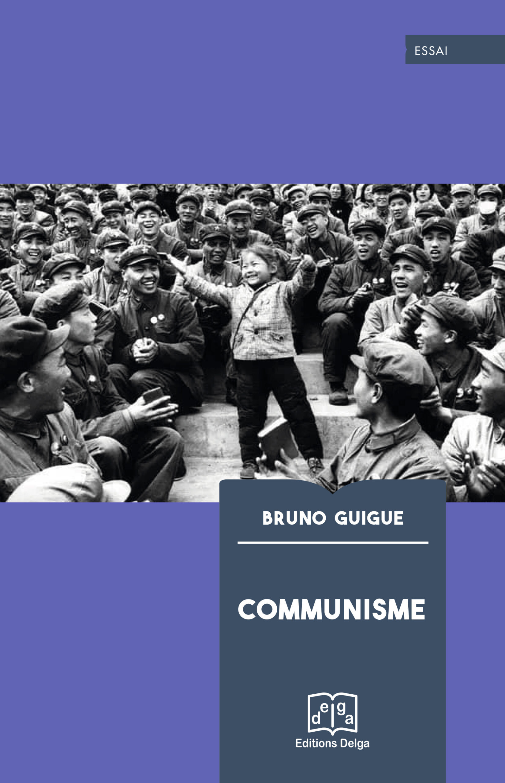 COMMUNISME - Bruno GUIGUE - DELGA