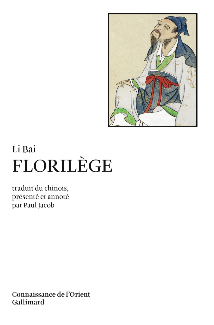 FLORILEGE -  Li Bai - GALLIMARD