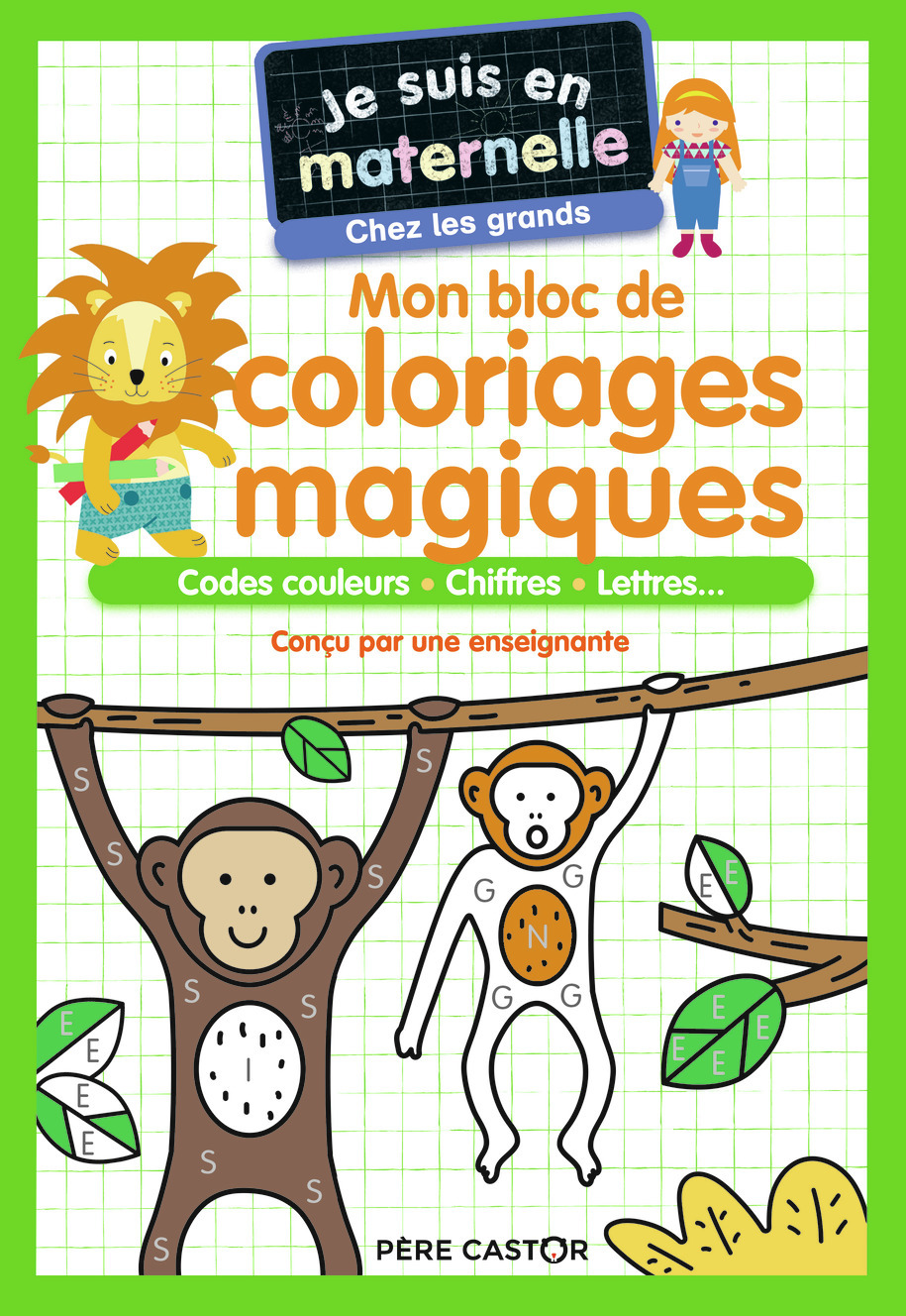 Je suis en maternelle - Mon bloc de coloriages magiques - Chez les grands - Astrid Chef d'Hotel - PERE CASTOR