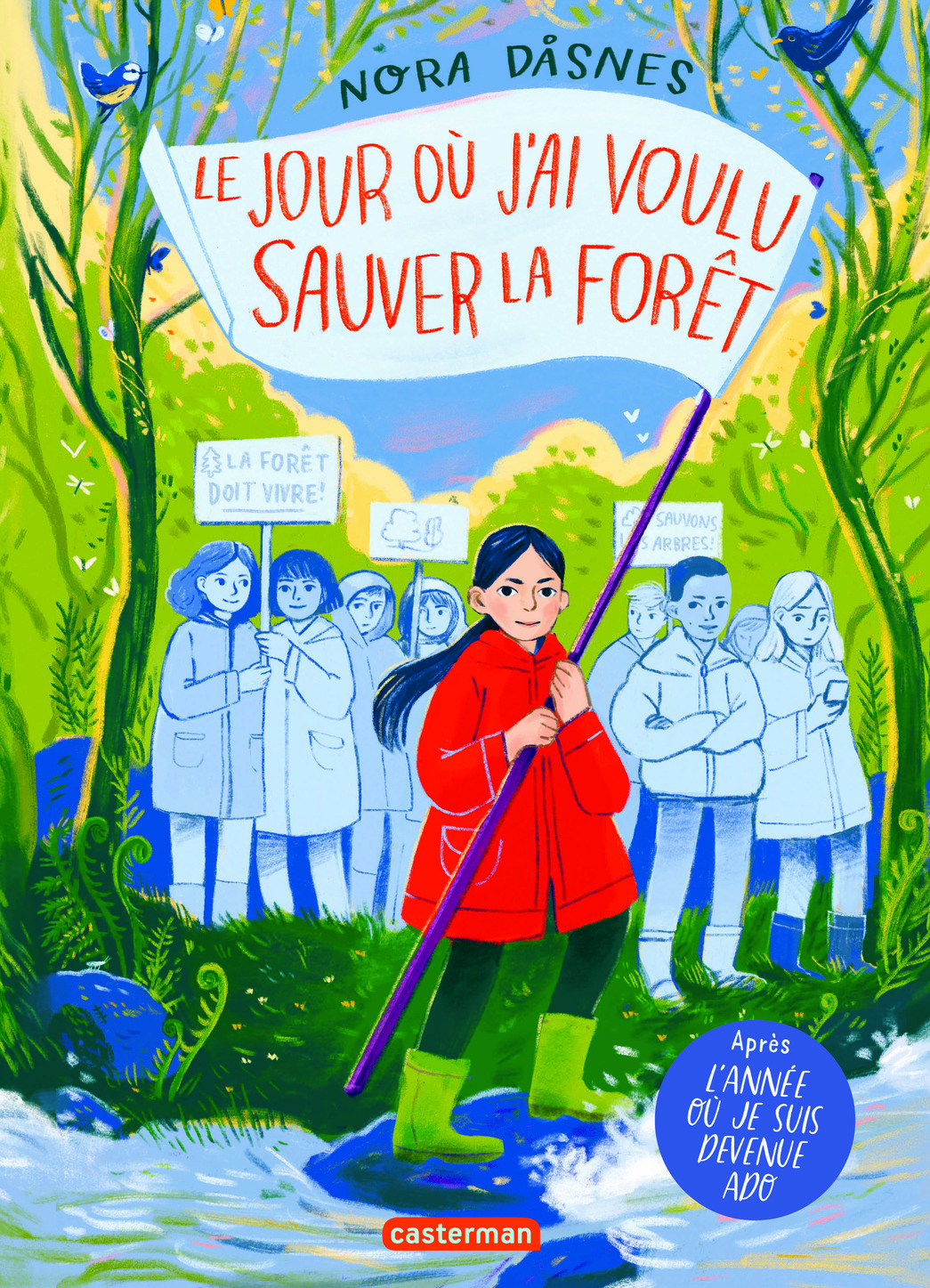 LE JOUR OU J-AI VOULU SAUVER LA FORET - Nora Dåsnes - CASTERMAN