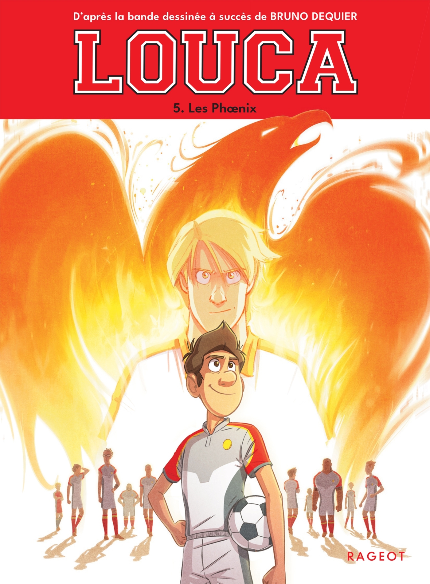 LOUCA - T05 - LOUCA -  LES PHOENIX - Bruno Dequier - RAGEOT