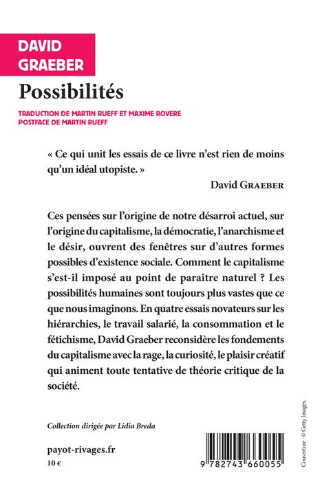 POSSIBILITES - ESSAIS SUR LA HIERARCHIE, LA REBELLION ET LE DESIR - David GRAEBER - RIVAGES