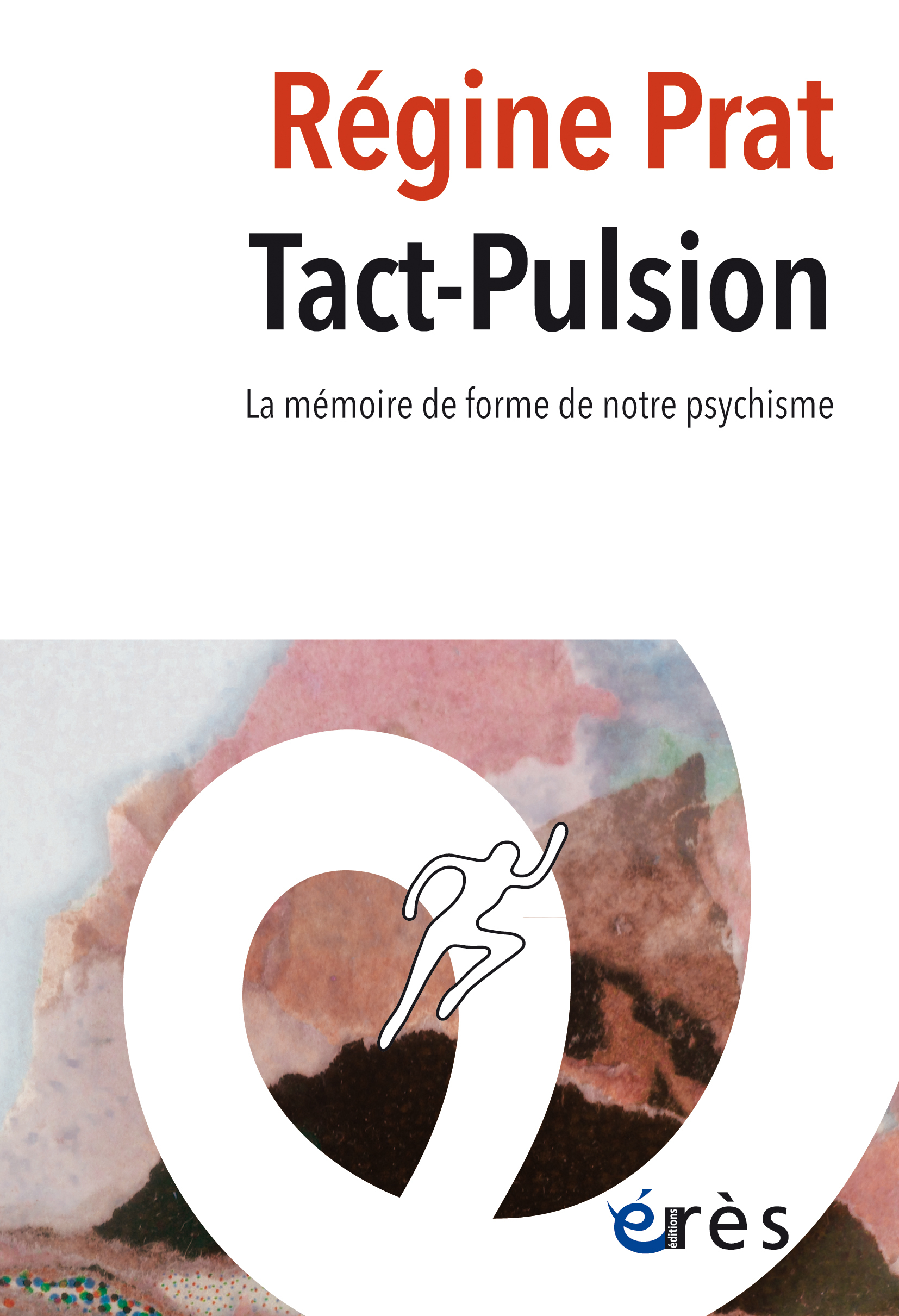 Tact-pulsion - Régine Prat - ERES