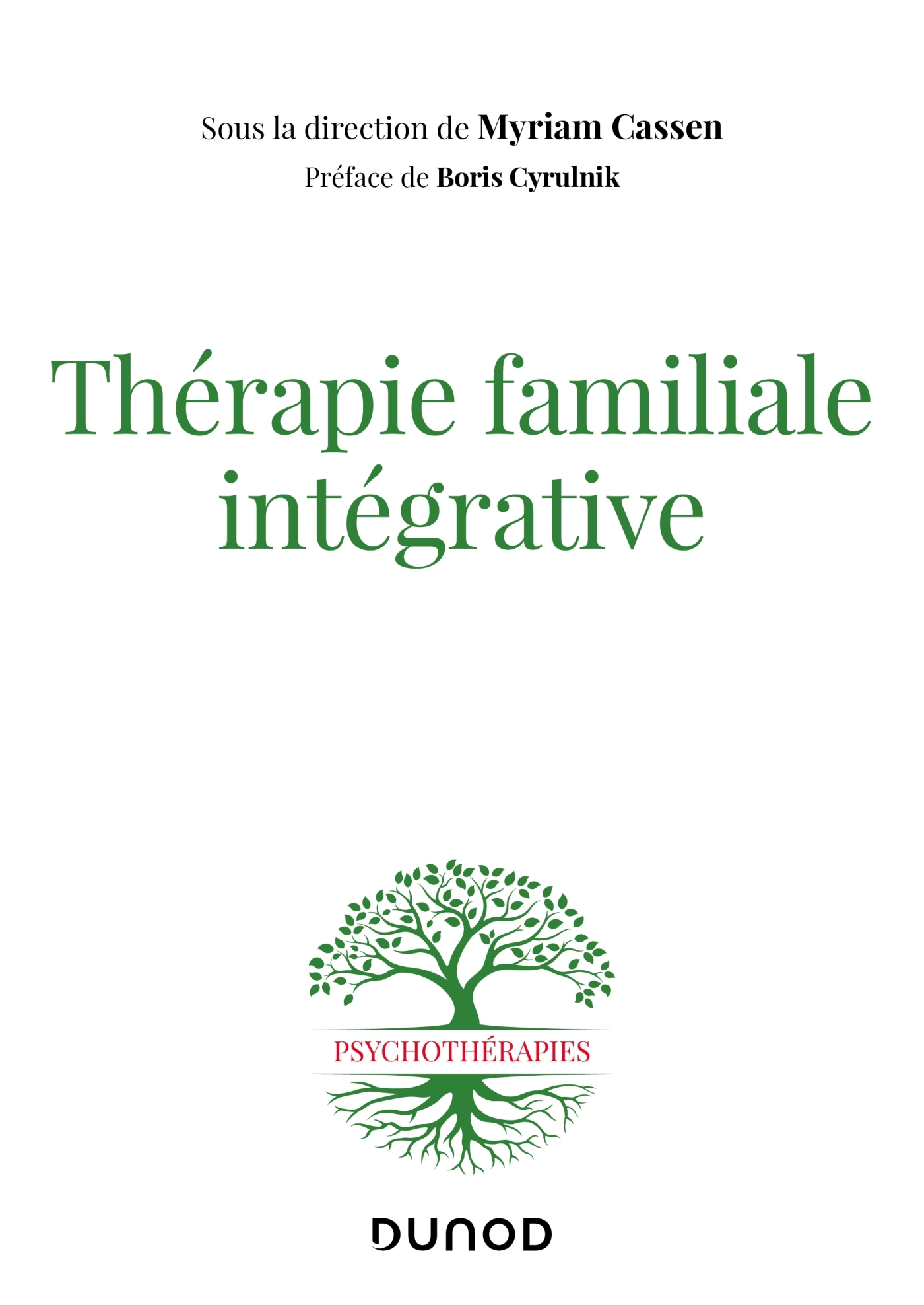 Thérapie familiale intégrative - Myriam Cassen - DUNOD