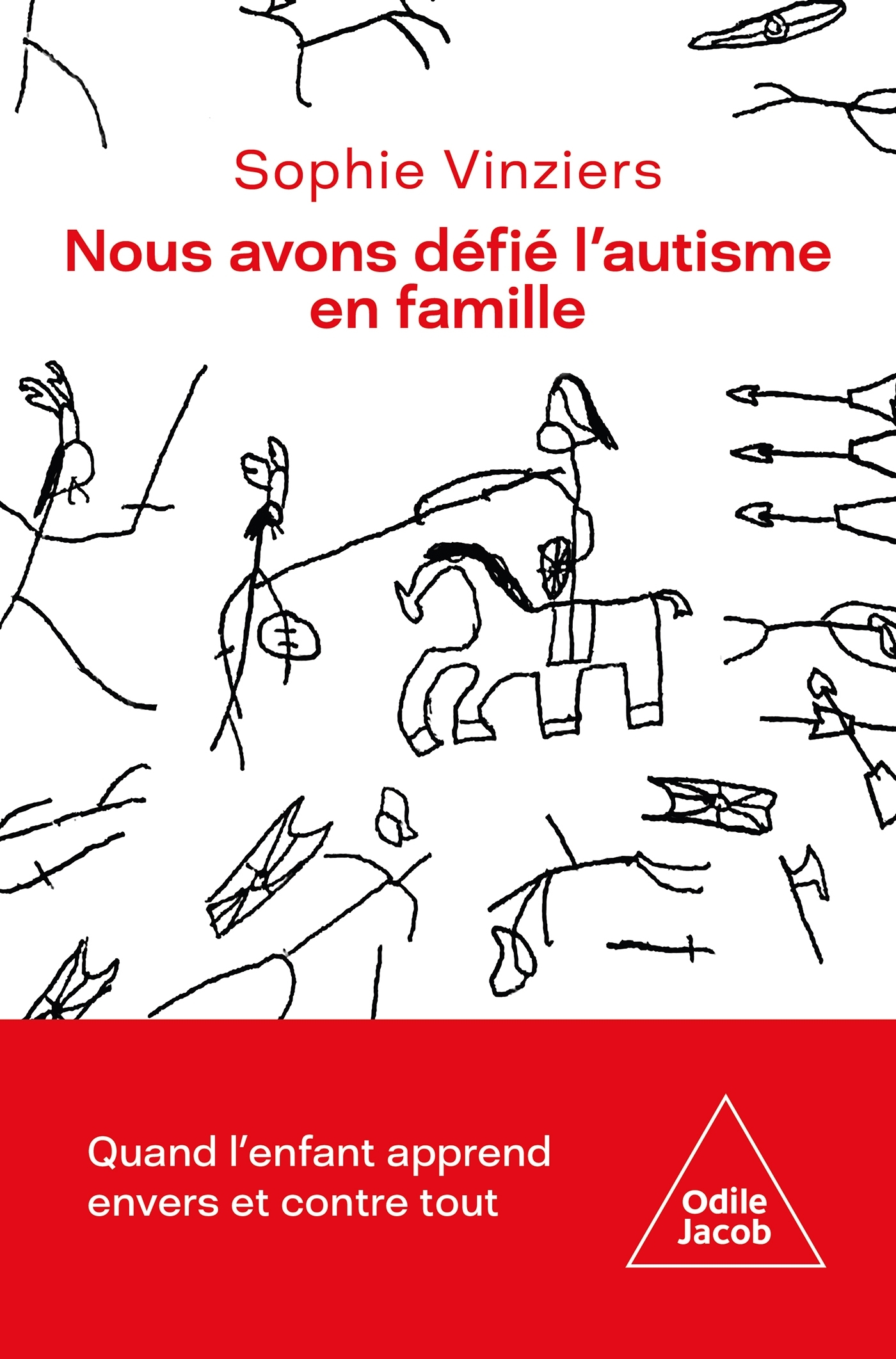 NOUS AVONS DEFIE L-AUTISME EN FAMILLE - Sophie VINZIERS - JACOB