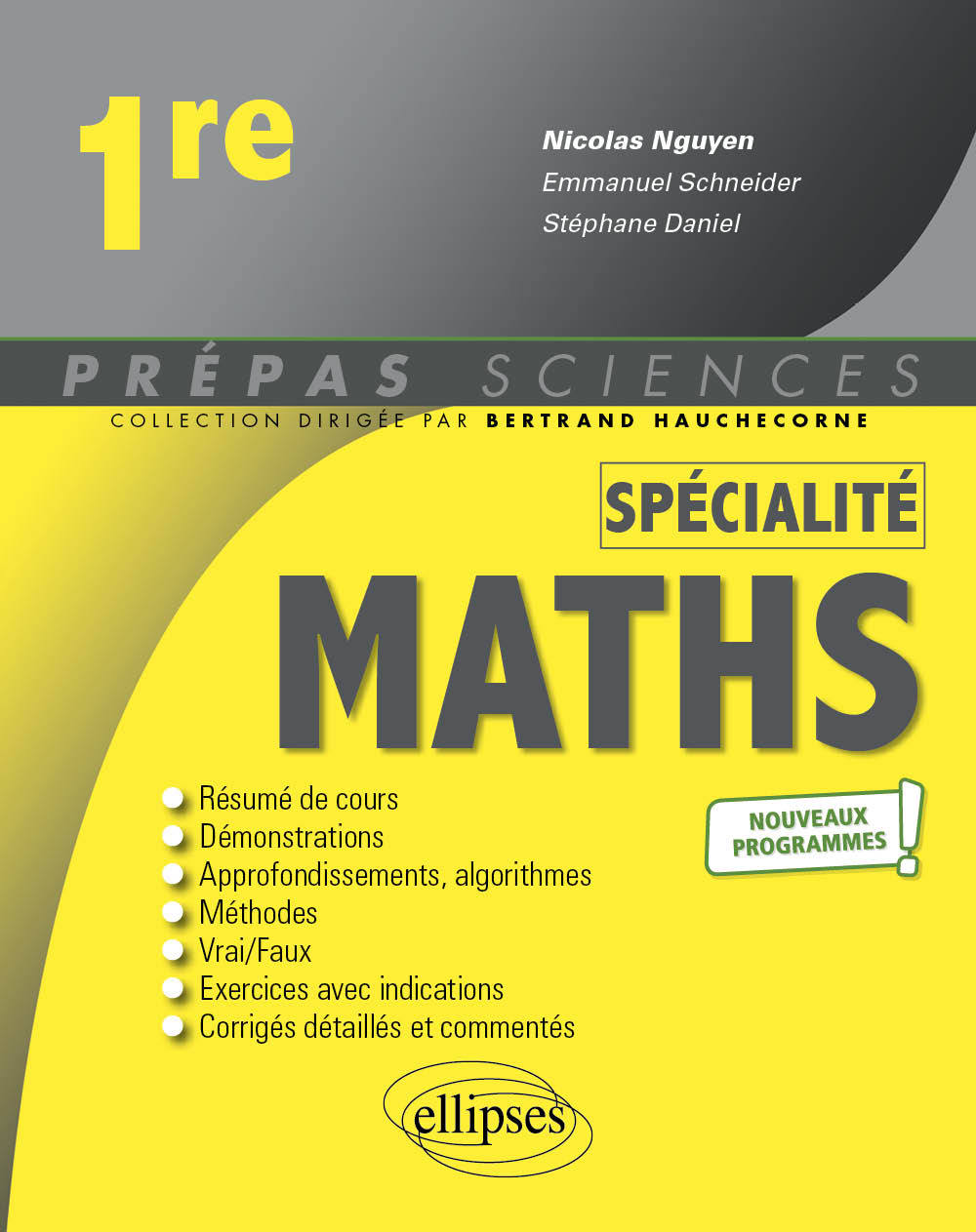 SPECIALITES MATHEMATIQUES 1ERE NOUVEAUX PROGRAMMES (SOUS RESERVE DU B.O) - Nicolas Nguyen - ELLIPSES