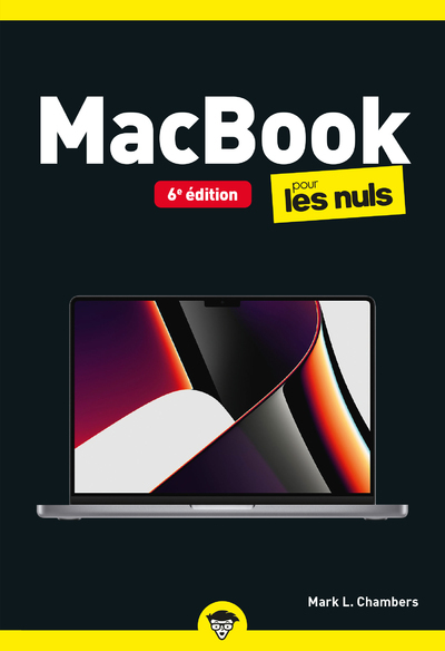 MACBOOK POCHE POUR LES NULS, 6E EDITION - Mark L. Chambers - POUR LES NULS