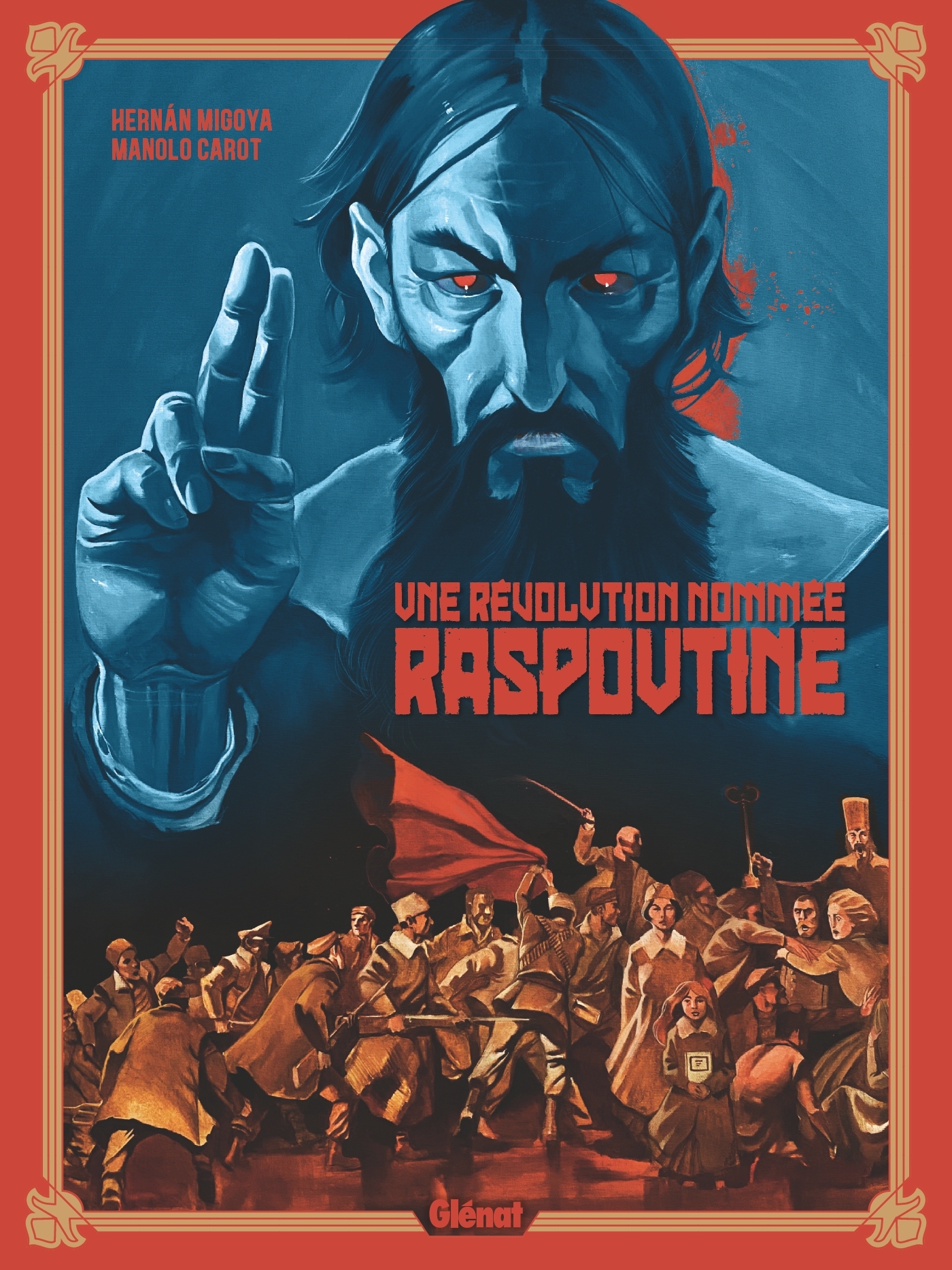 UNE REVOLUTION NOMMEE RASPOUTINE - Hernan Migoya - GLENAT