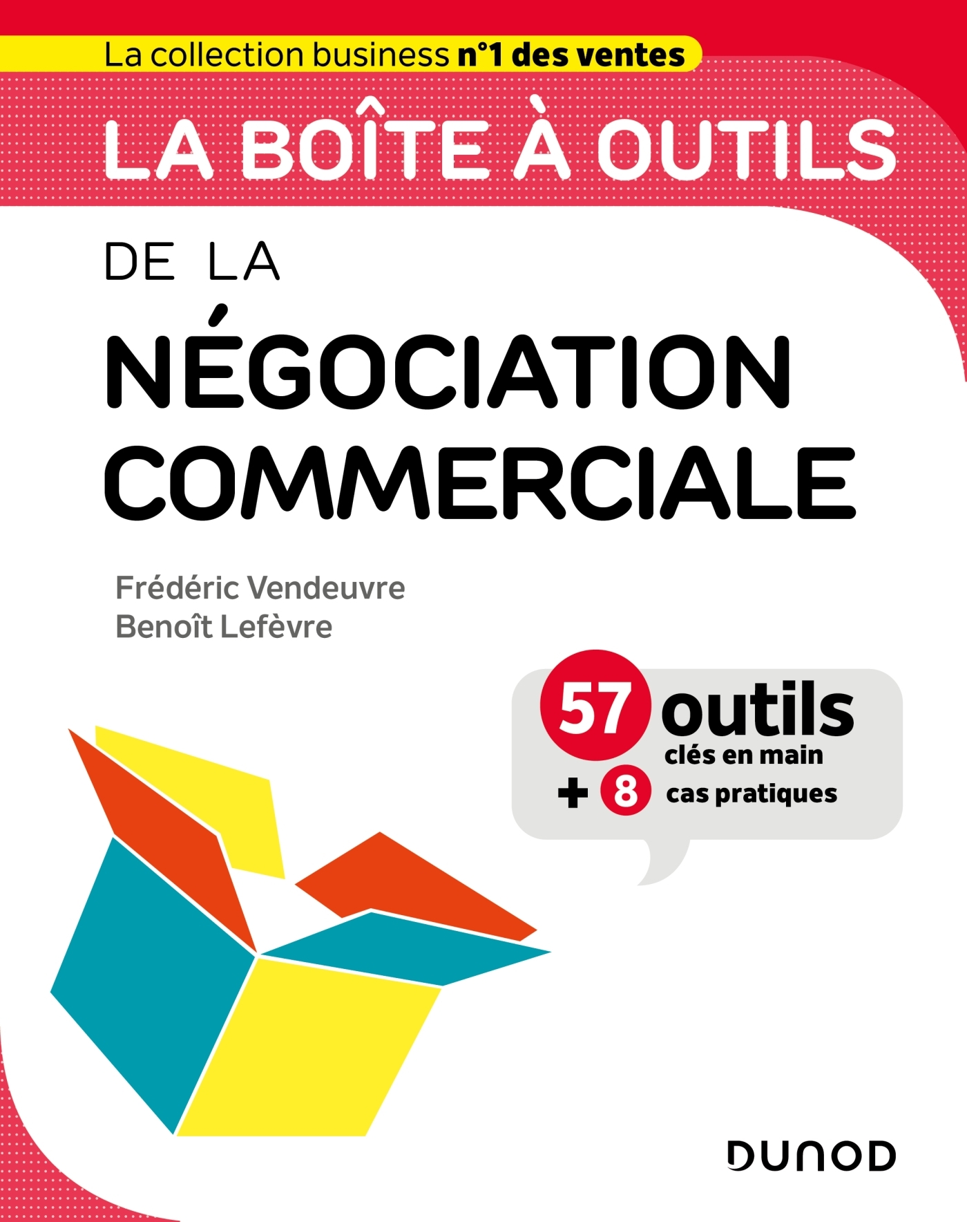 LA BOITE A OUTILS DE LA NEGOCIATION COMMERCIALE - Frédéric Vendeuvre - DUNOD