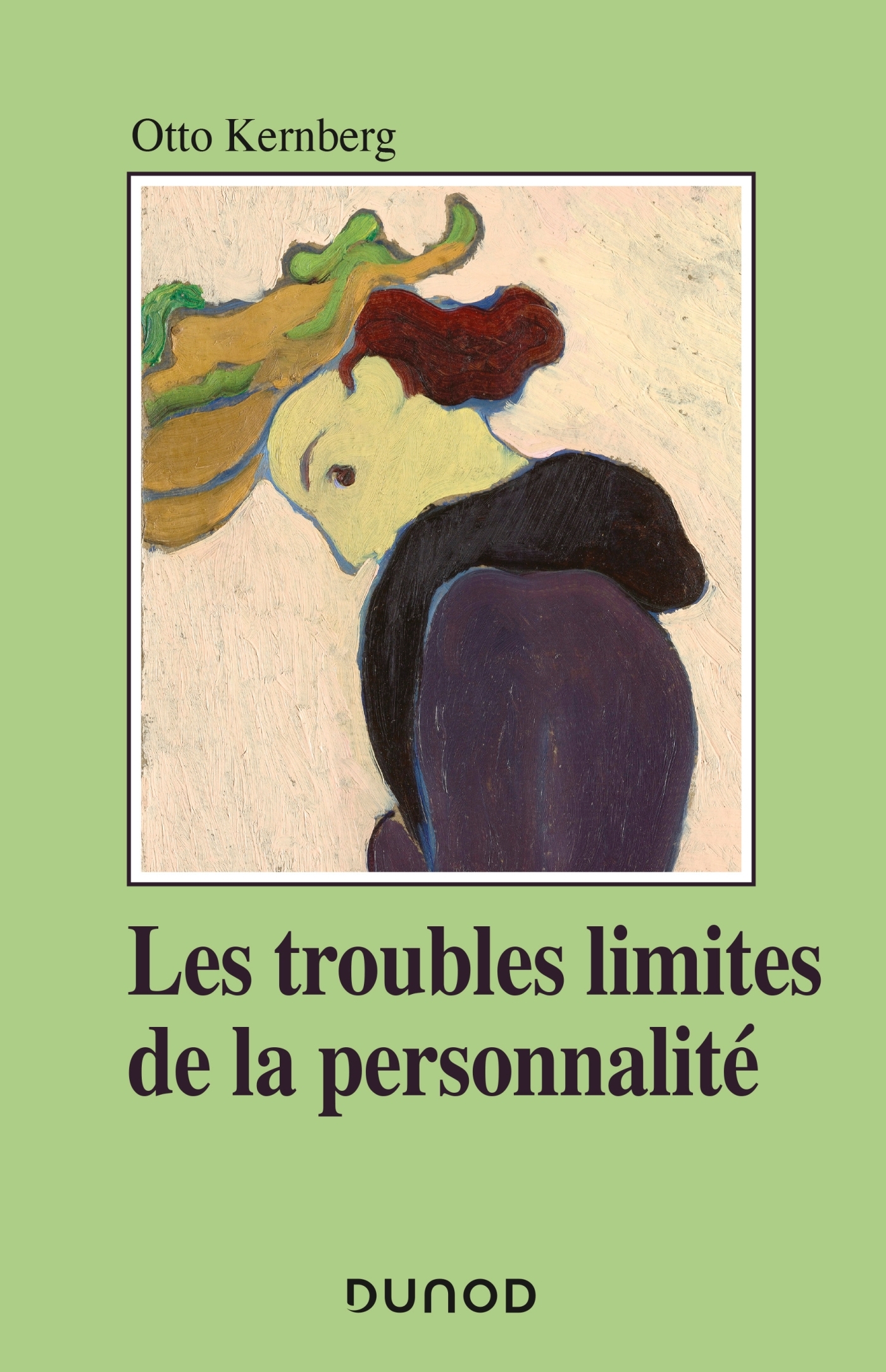 LES TROUBLES LIMITES DE LA PERSONNALITE - Otto Kernberg - DUNOD