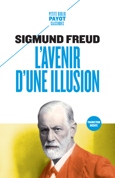 L-AVENIR D-UNE ILLUSION - Sigmund Freud - PAYOT