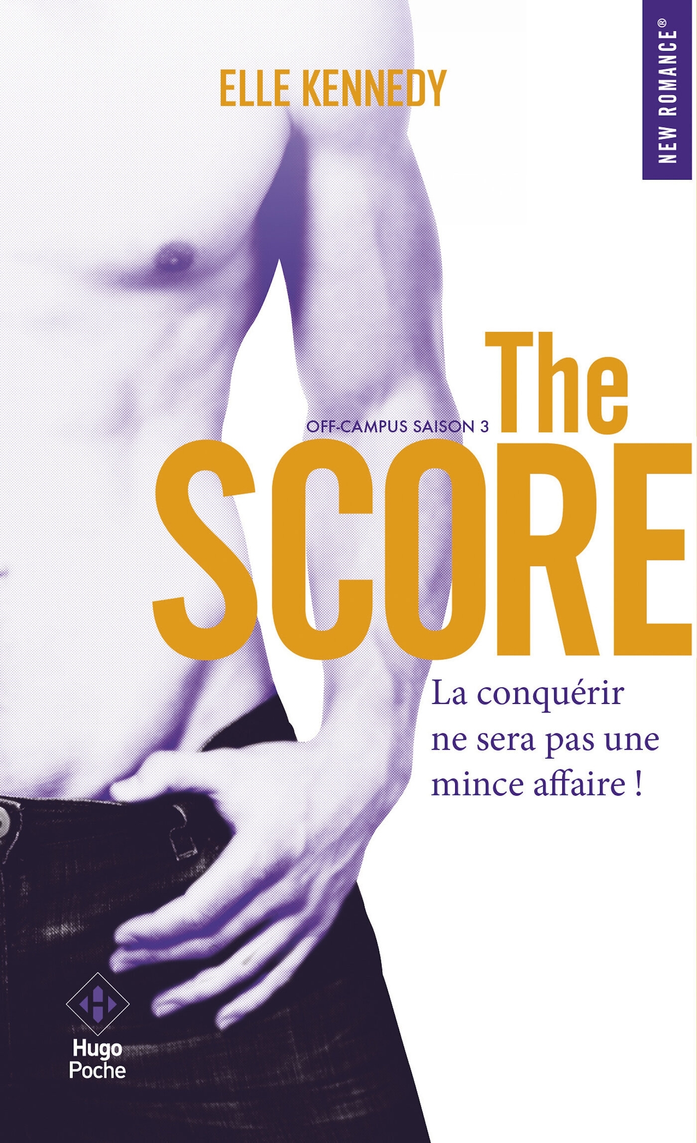 OFF-CAMPUS SAISON 3 THE SCORE - Elle Kennedy - HUGO POCHE