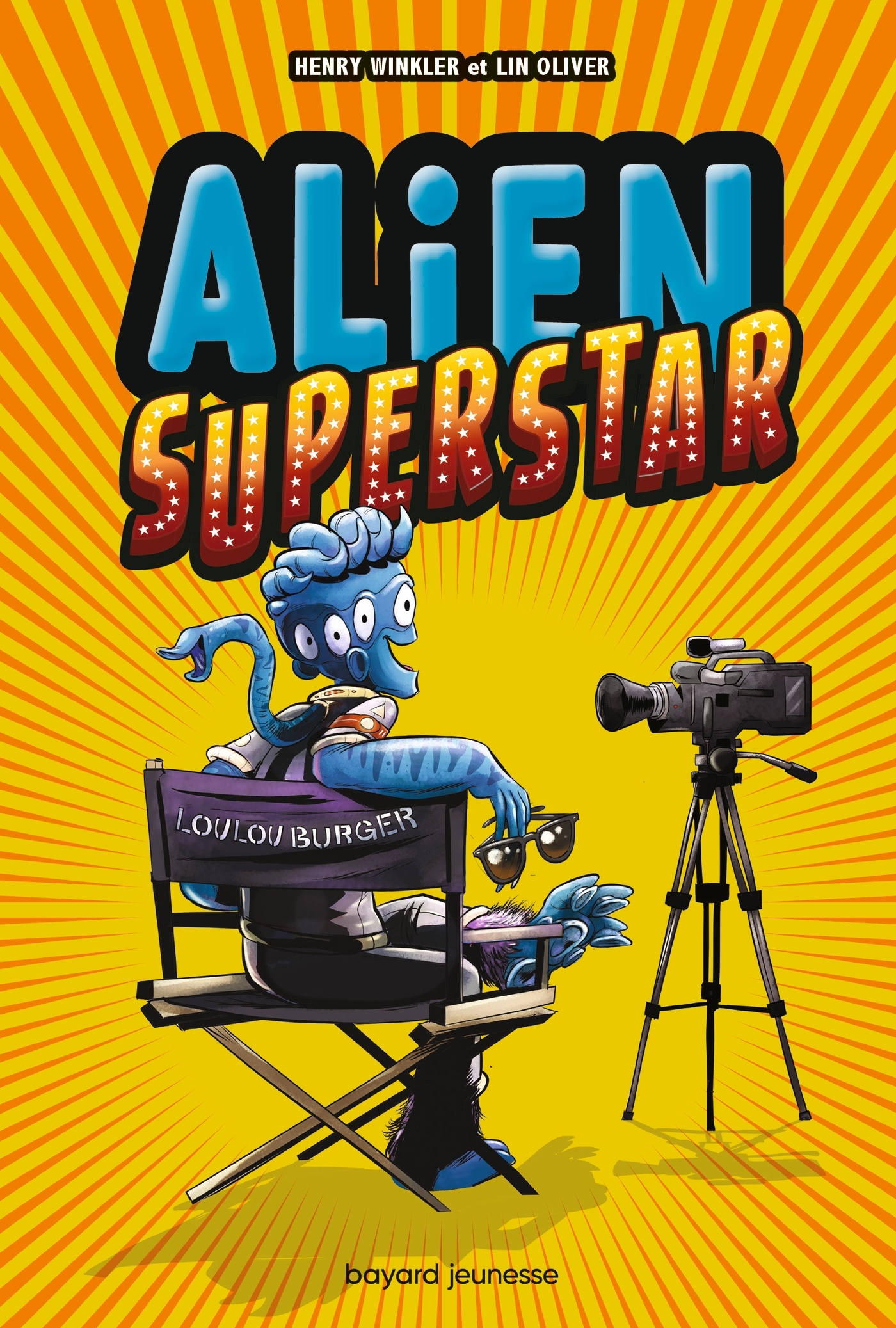 ALIEN SUPERSTAR , T 01 - ALIEN SUPERSTAR #1 - Henry Winkler - BAYARD JEUNESSE