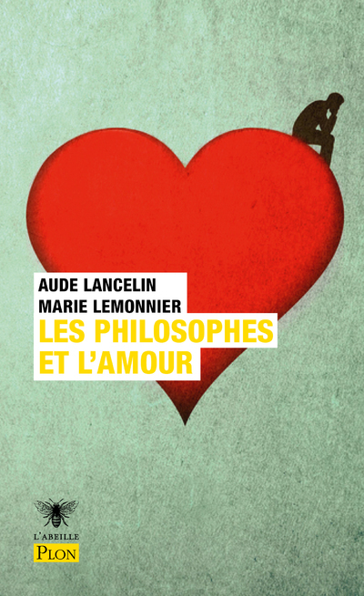 Les philosophes et l'amour - Aude Lancelin - PLON