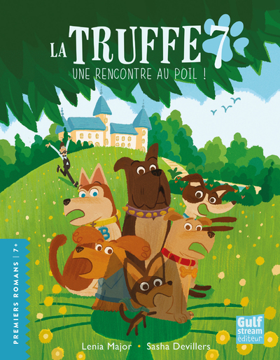 LA TRUFFE - TOME 7 UNE RENCONTRE AU POIL ! - Lenia Major - GULF STREAM