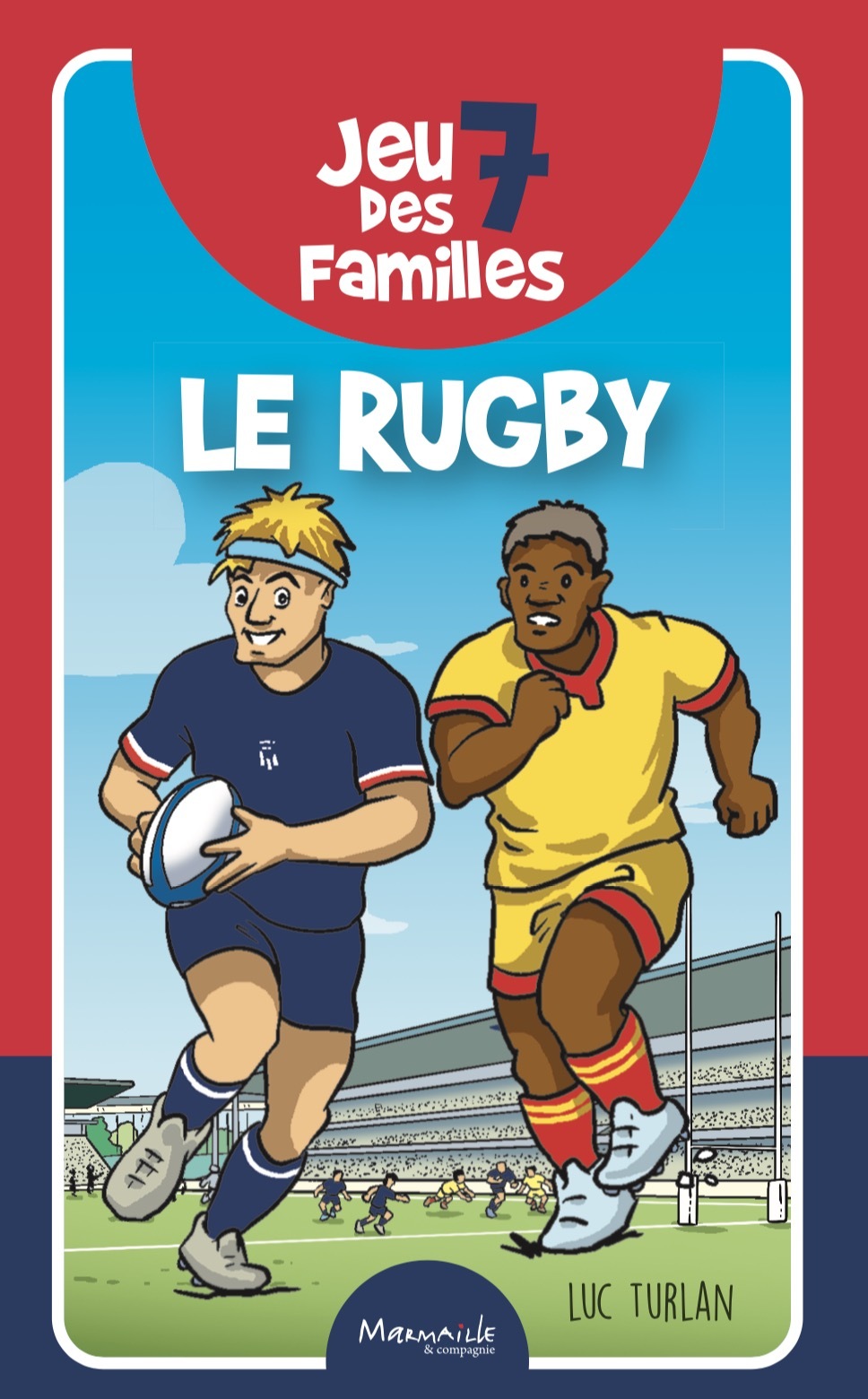 JEU DES 7 FAMILLES RUGBY - Luc Turlan - MARMAILLE CIE