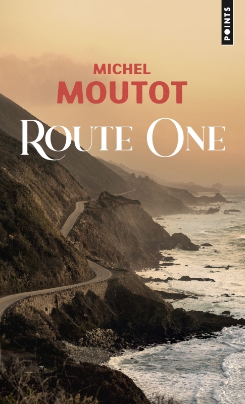 ROUTE ONE - Michel Moutot - POINTS