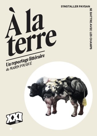 A LA TERRE - MARIN FOUQUÉ - XXI