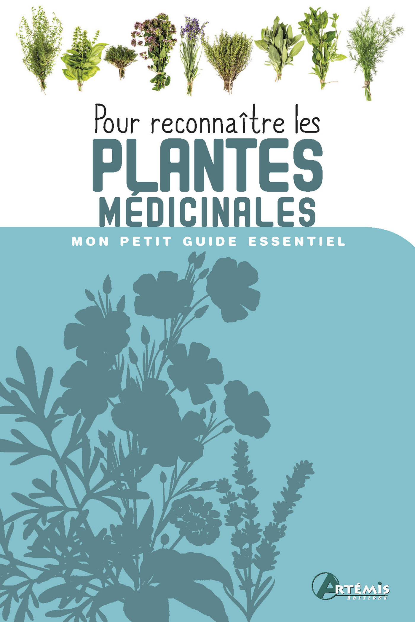 POUR RECONNAITRE LES PLANTES MEDICINALES -  Collectif - ARTEMIS