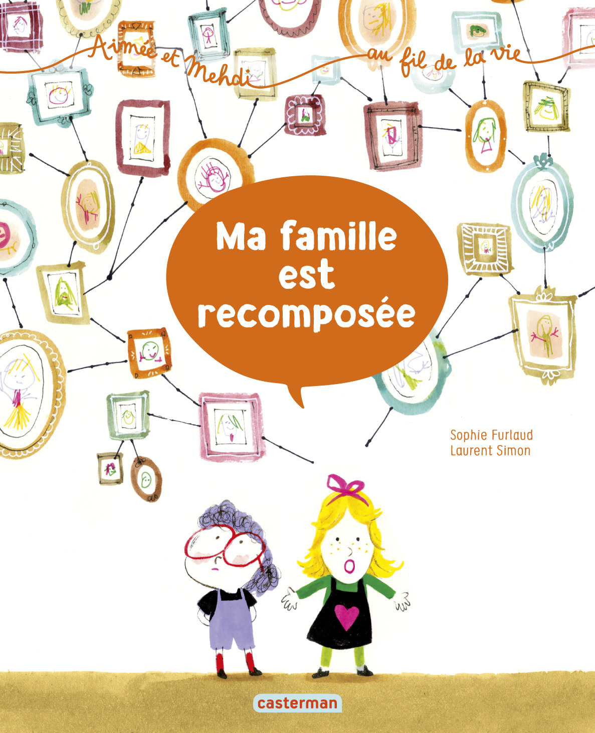 MA FAMILLE EST RECOMPOSEE - Sophie Furlaud - CASTERMAN