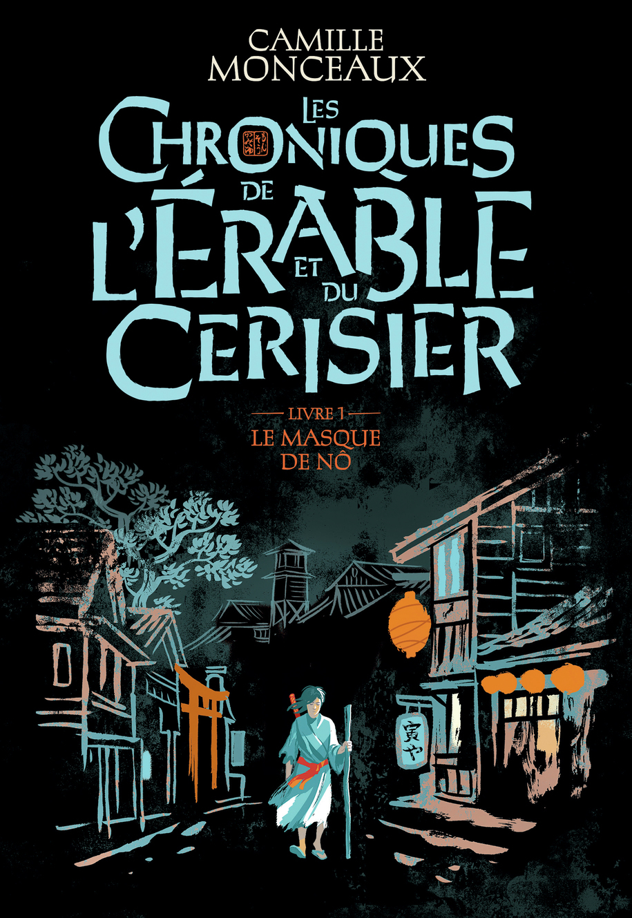 LES CHRONIQUES DE L-ERABLE DU CERISIER -T1 LE MASQUE DE NO - Camille Monceaux - GALLIMARD JEUNE