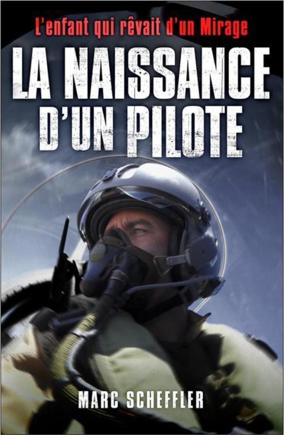 LA NAISSANCE D-UN PILOTE - Marc Scheffler - NIMROD