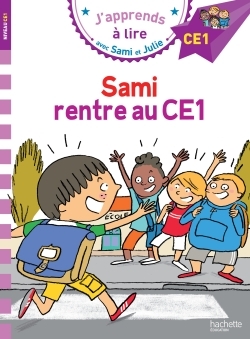 Sami et Julie CE1 Sami rentre au CE1 - Thérèse Bonté - HACHETTE EDUC