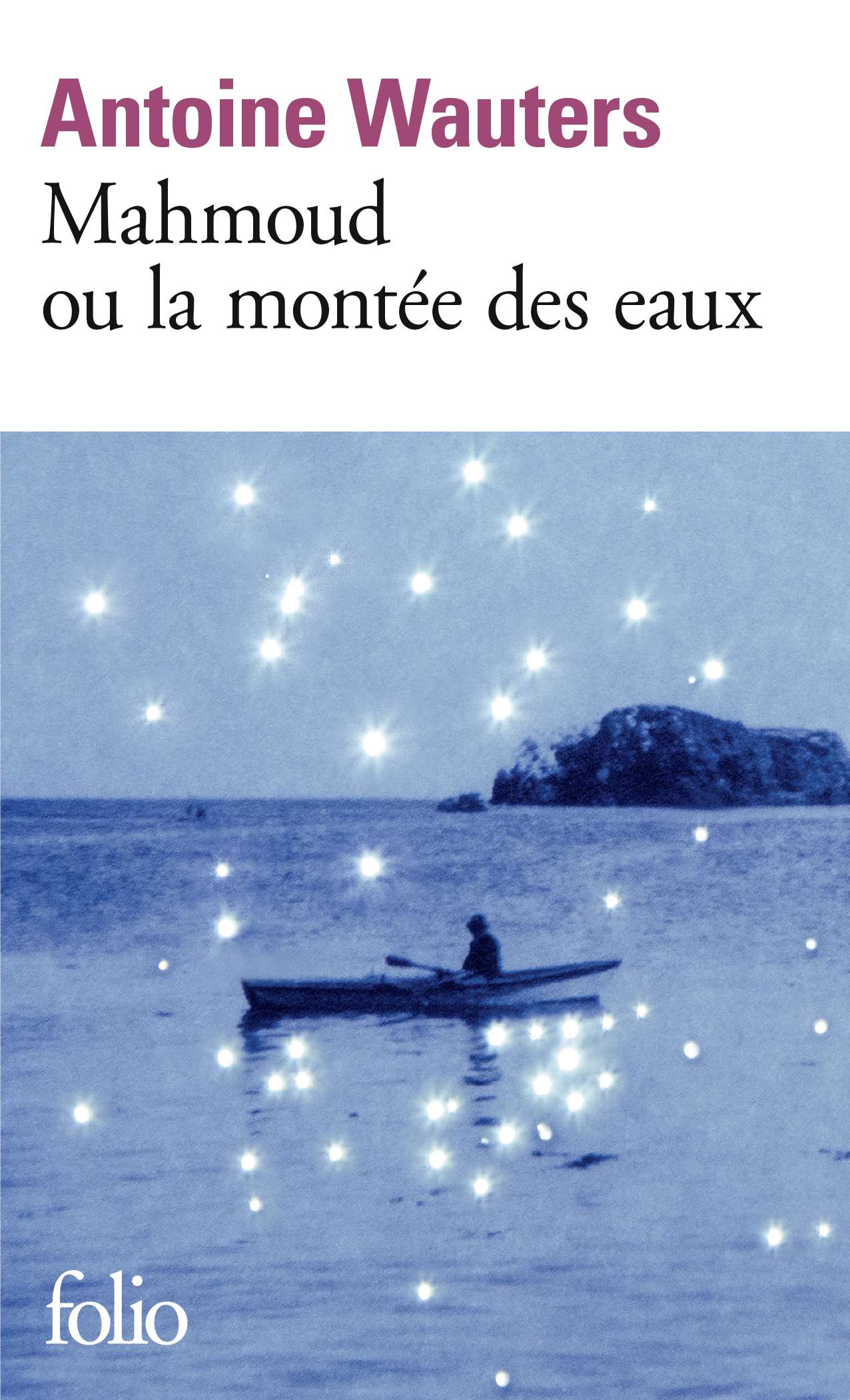 MAHMOUD OU LA MONTEE DES EAUX - Antoine Wauters - FOLIO