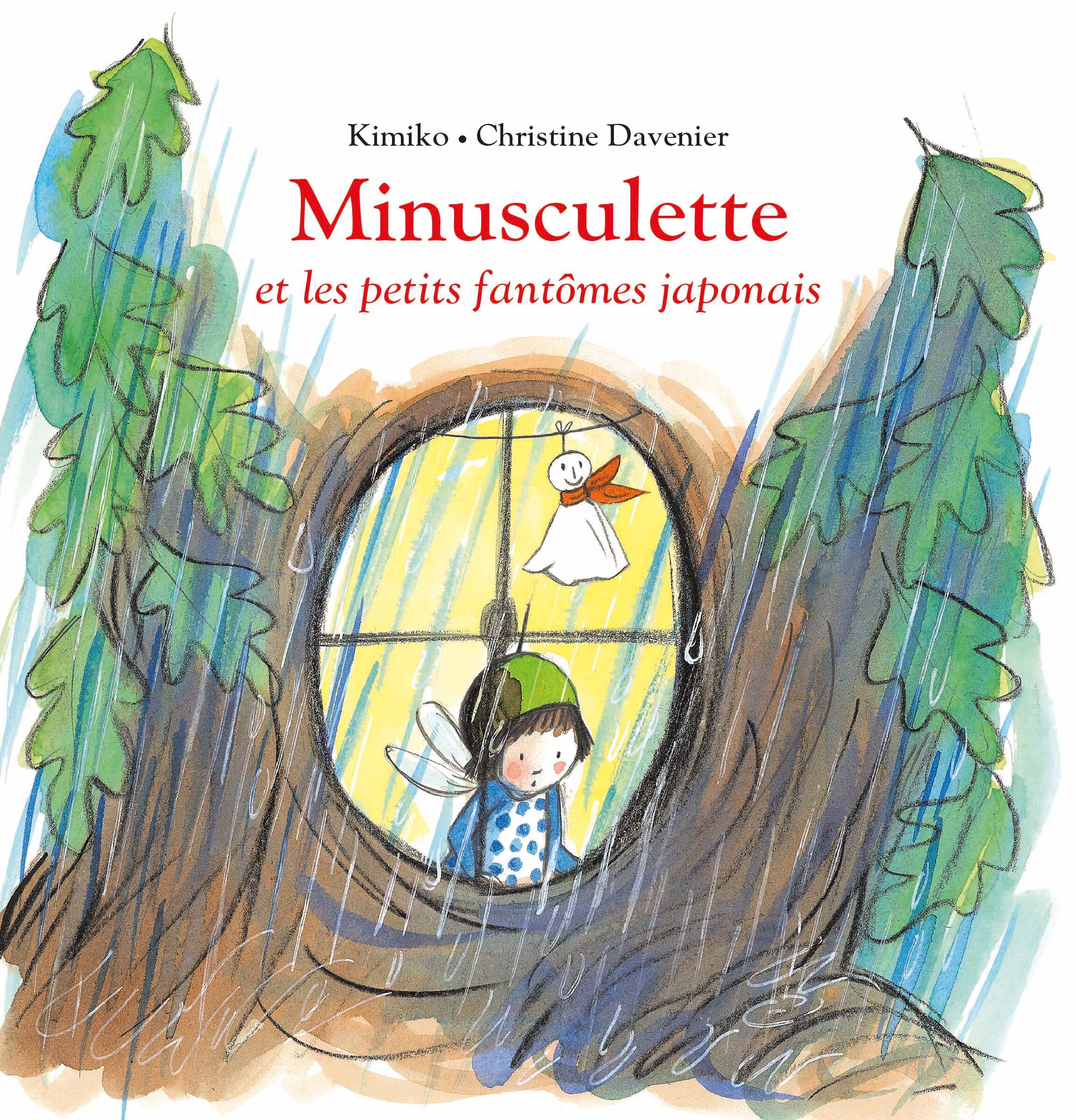 MINUSCULETTE ET LES PETITS FANTOMES JAPONAIS -  Kimiko - EDL