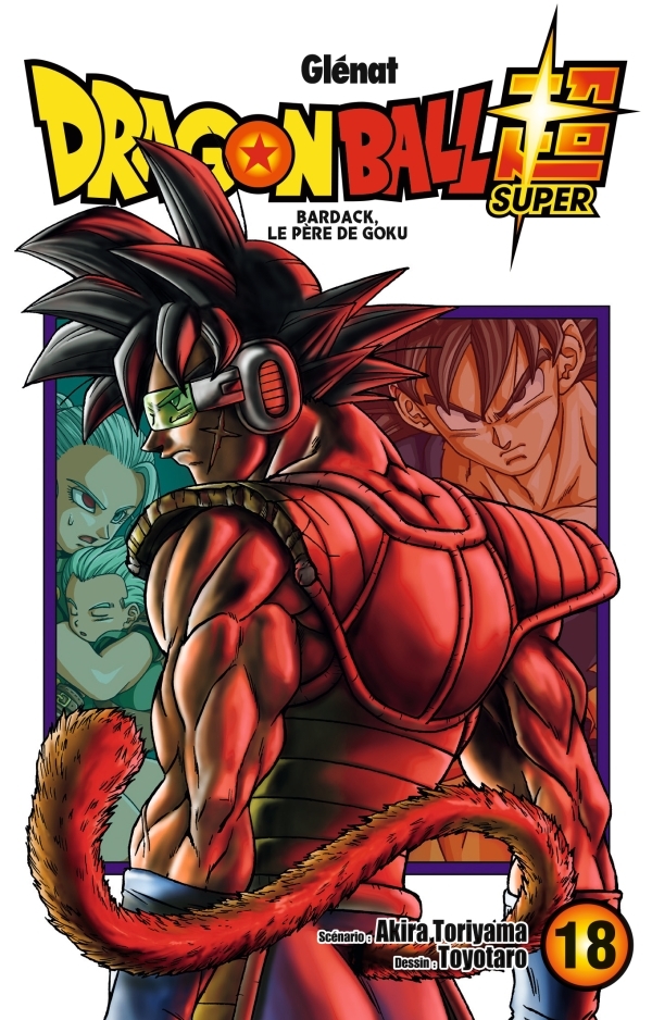 DRAGON BALL SUPER T18 - Akira Toriyama - GLENAT