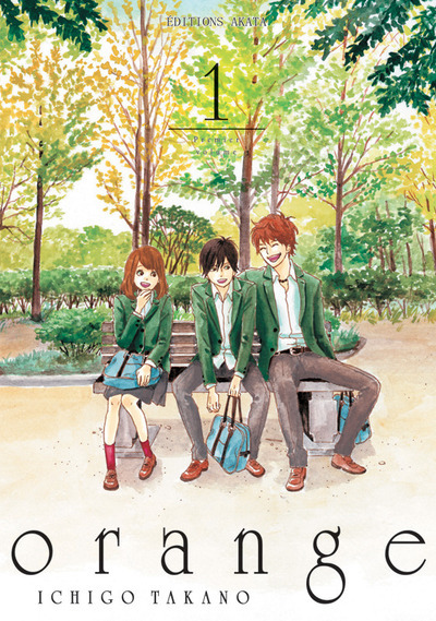 orange - Tome 1 (VF) - Ichigo Takano - AKATA