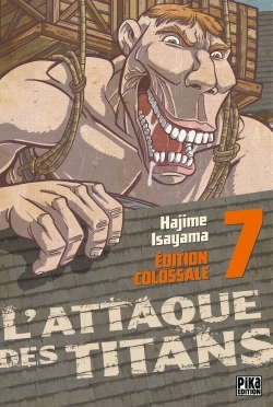 L-ATTAQUE DES TITANS EDITION COLOSSALE T07 - Hajime Isayama - PIKA