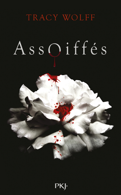 ASSOIFFES T01 - Tracy Wolff - POCKET JEUNESSE