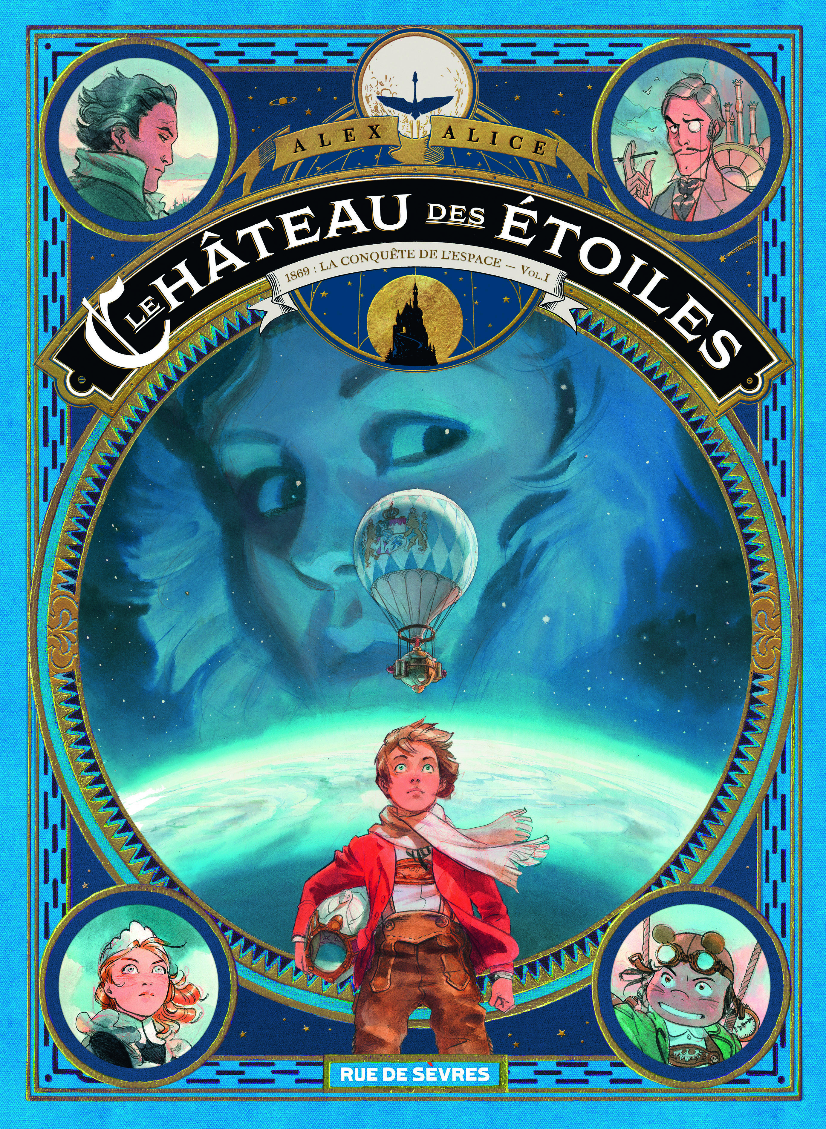 LE CHATEAU DES ETOILES T01 - Alex Alice - RUE DE SEVRES