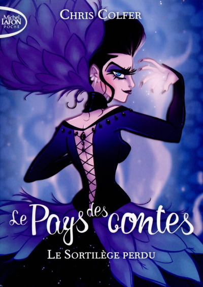 Le pays des contes - Tome 1 Le sortilège perdu - Chris Colfer - MICHEL LAFON PO