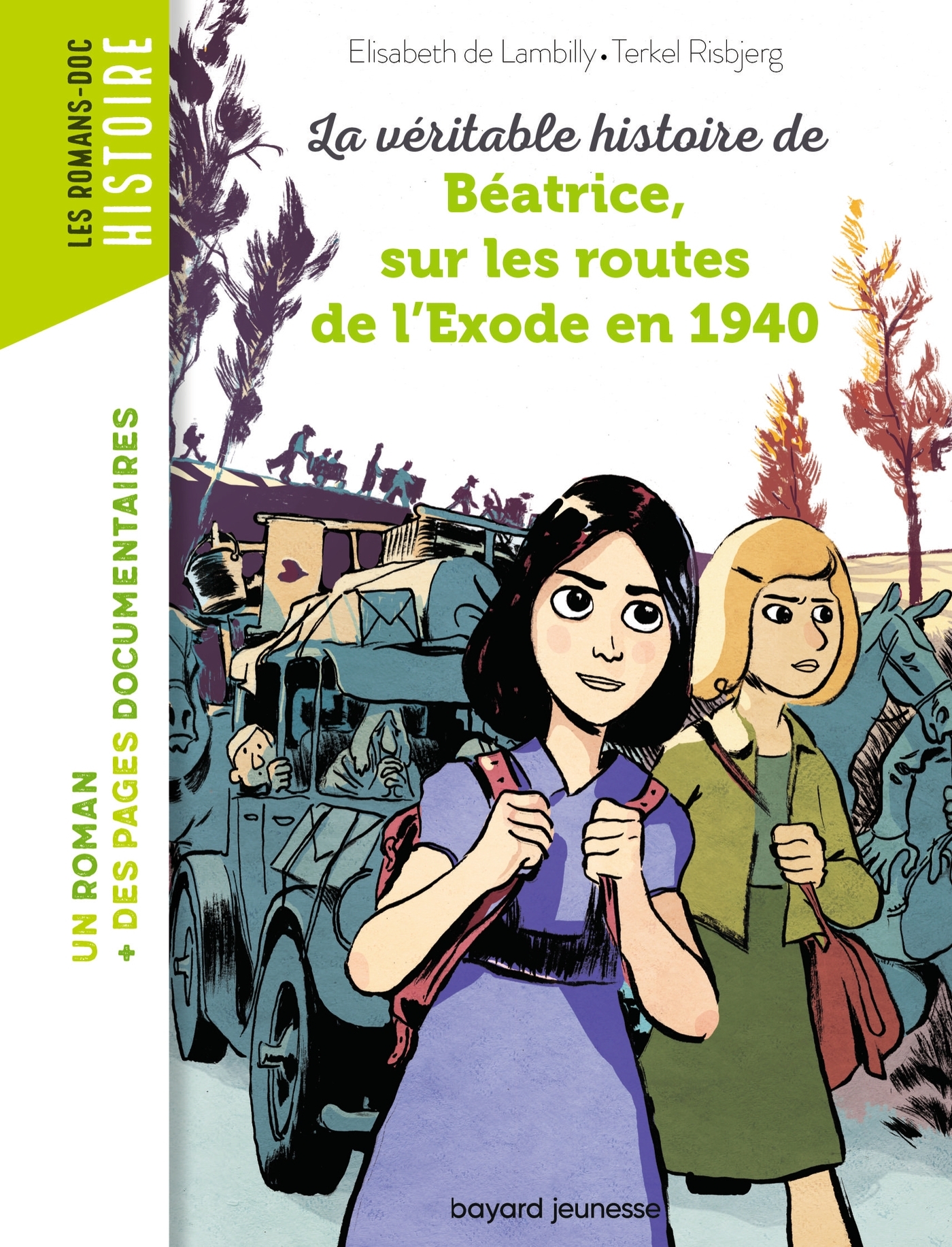 VERITABLE HISTOIRE BEATRICE EXODE 1940 - Terkel Risbjerg - BAYARD JEUNESSE