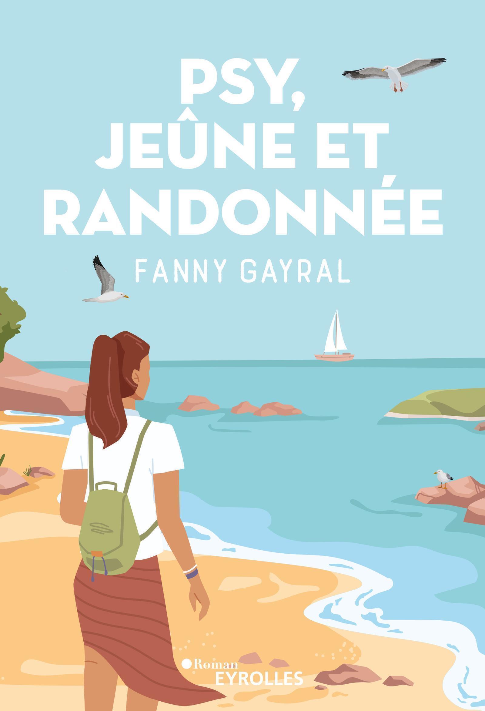 PSY, JEUNE ET RANDONNEE - Fanny Gayral - EYROLLES