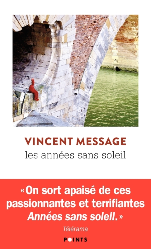 LES ANNEES SANS SOLEIL - Vincent MESSAGE - POINTS