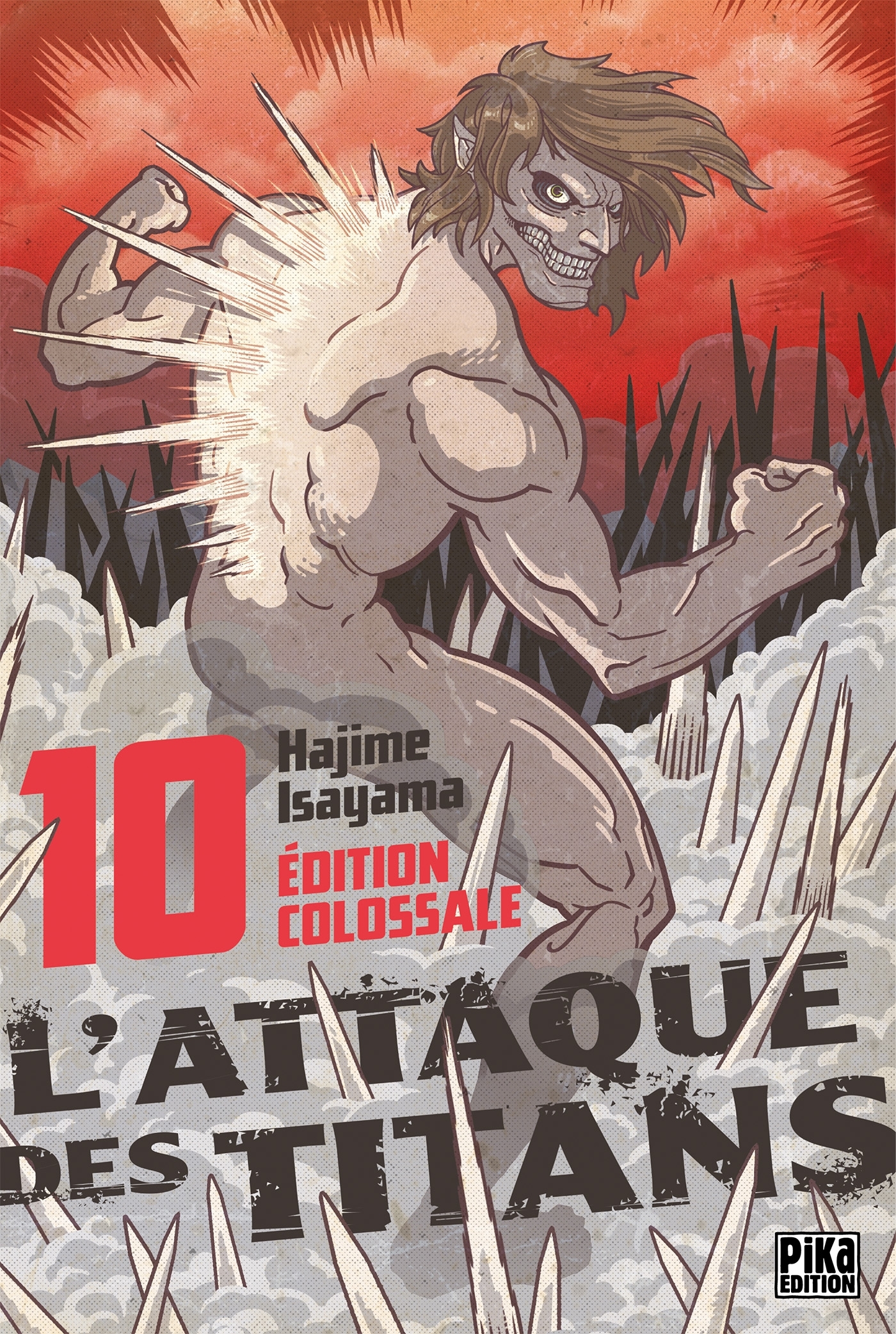 L-ATTAQUE DES TITANS - EDITION COLOSSALE - T10 - Hajime Isayama - PIKA