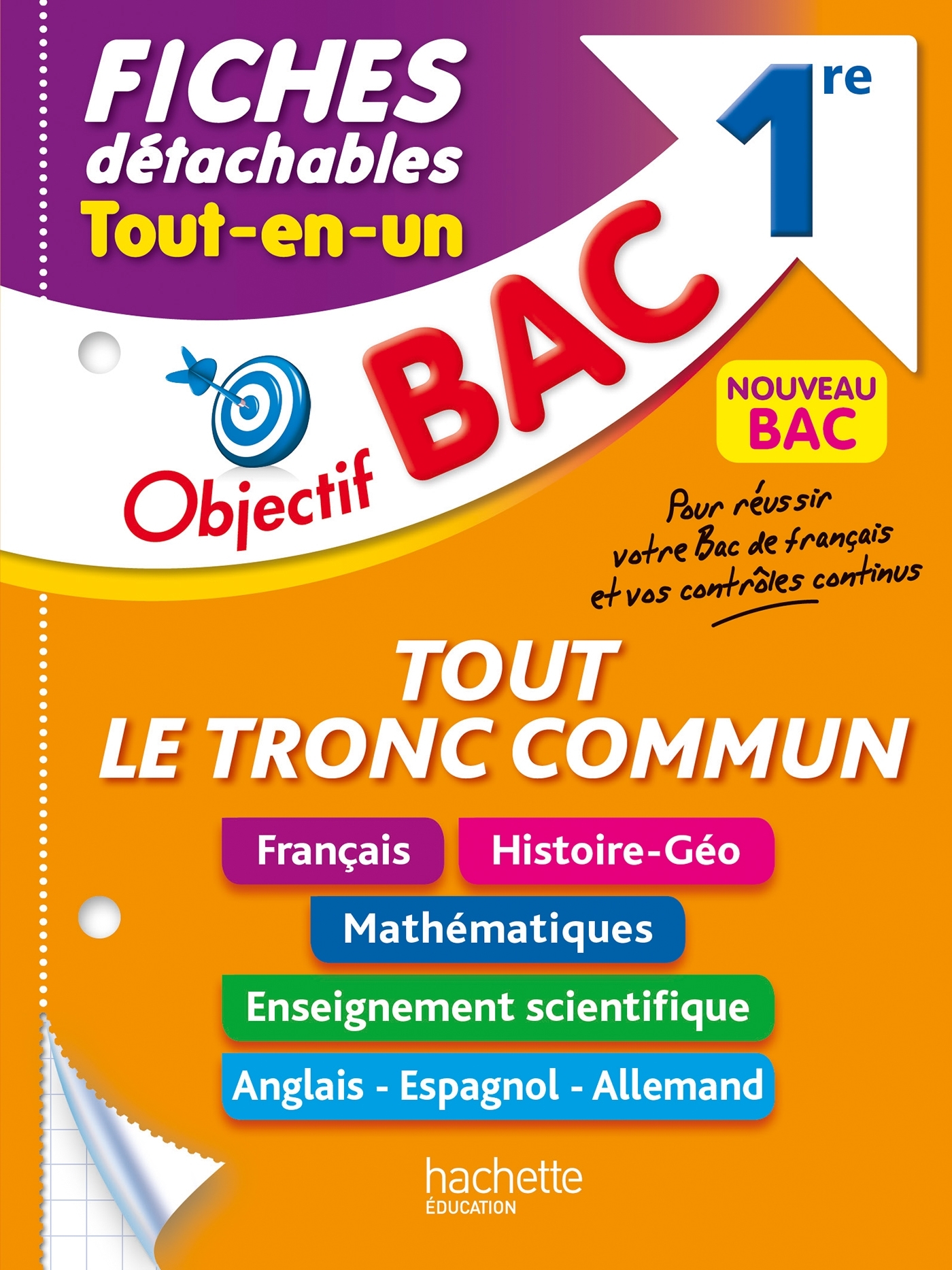 OBJECTIF BAC FICHES DETACHABLES 1ERE TOUT LE TRONC COMMUN 1RE BAC 2024 - Sofia Rossignol - HACHETTE EDUC