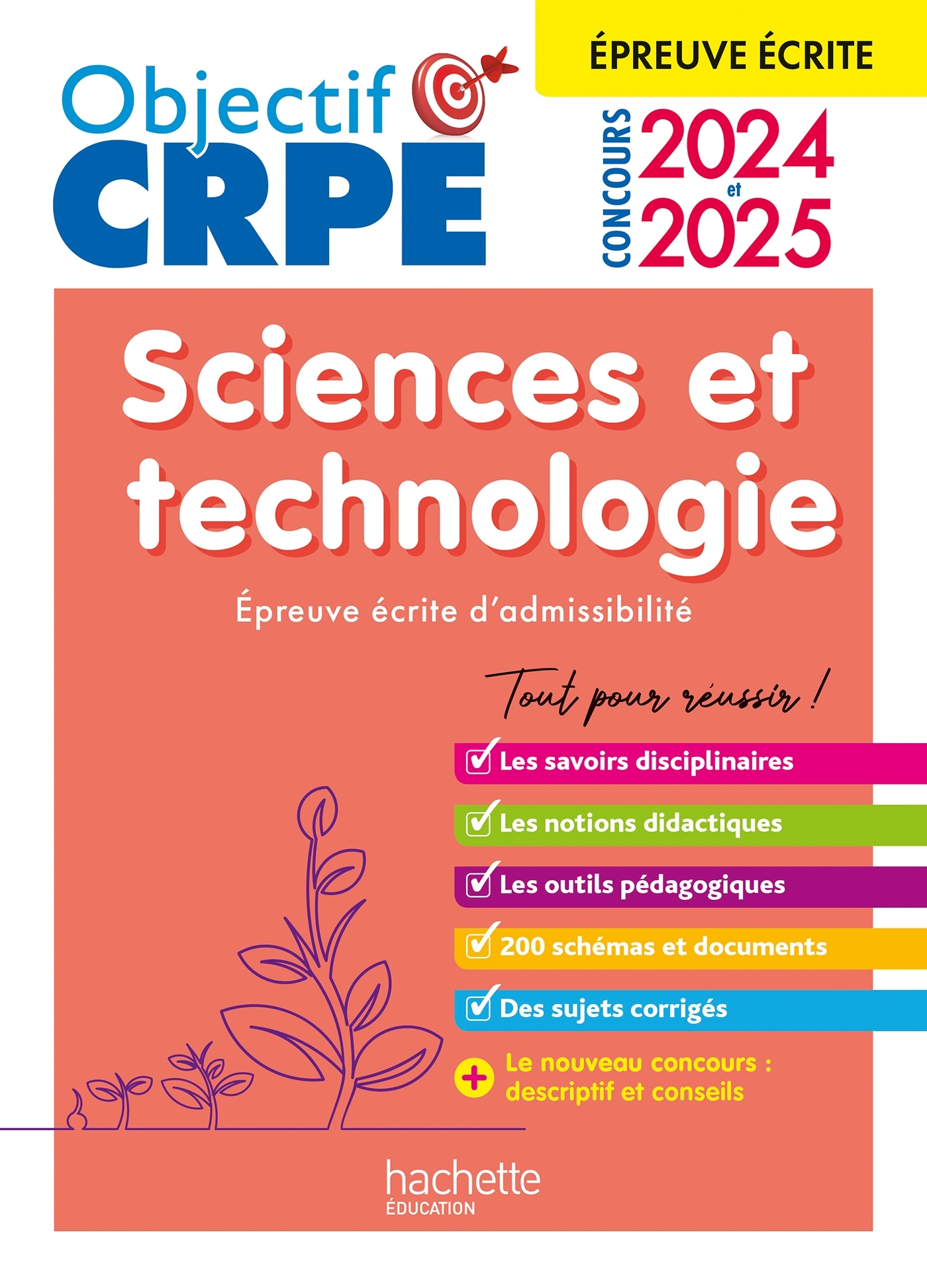 OBJECTIF CRPE 2024 - 2025 - SCIENCES ET TECHNOLOGIE - EPREUVE ECRITE D-ADMISSIBILITE - Soria Hamdani-Bennour - HACHETTE EDUC