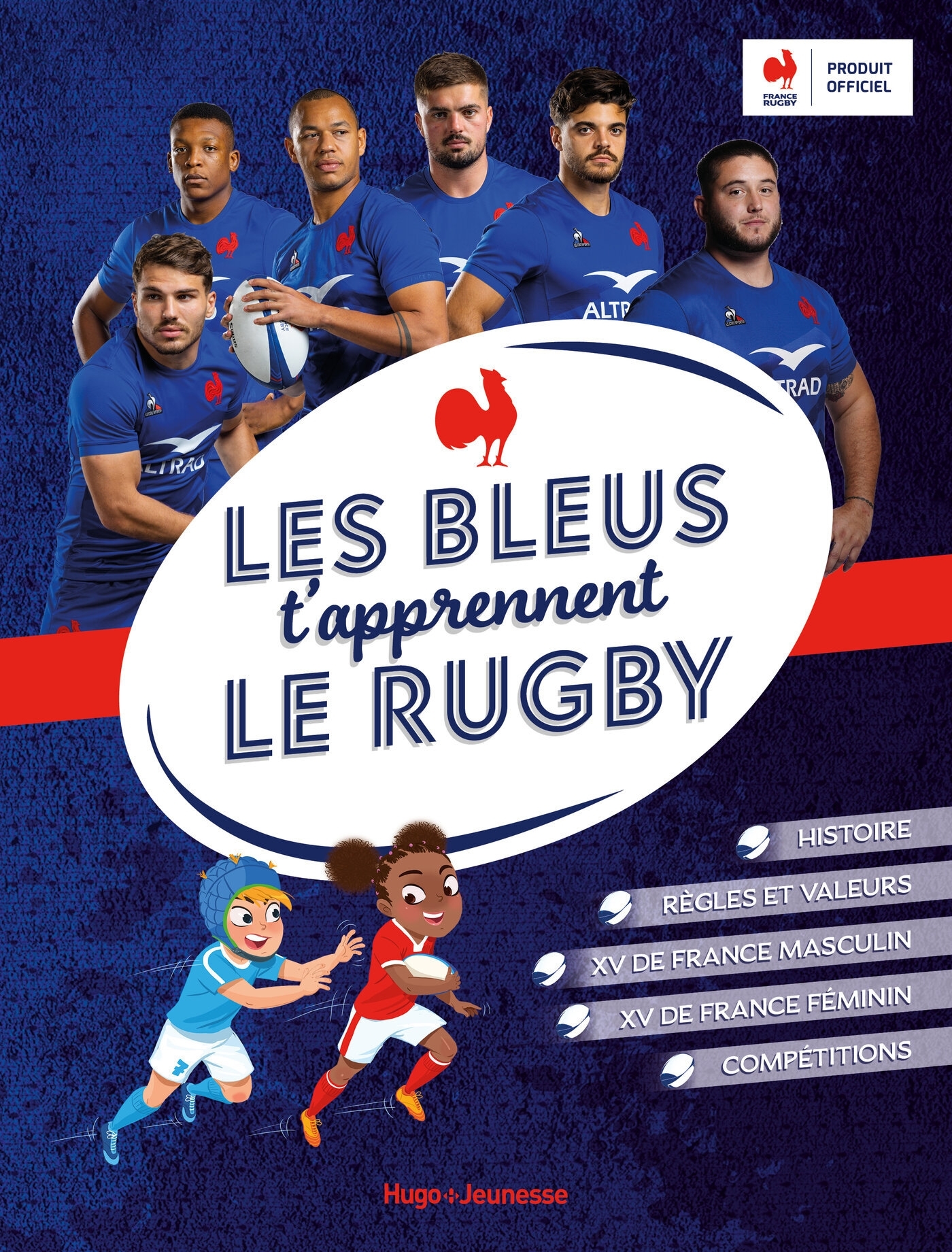 LES BLEUX VOUS APPRENNENT LE RUGBY -  FFR - HUGO JEUNESSE