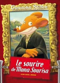 GERONIMO STILTON T1 SOURIRE MONA SOURISA - Geronimo Stilton - ALBIN MICHEL