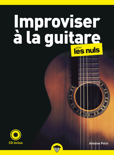 IMPROVISER A LA GUITARE POUR LES NULS, POCHE, 2E ED - Antoine Polin - POUR LES NULS