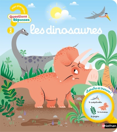 LES DINOSAURES  MES PREMIERES QUESTIONS REPONSES - Camille Moreau - NATHAN