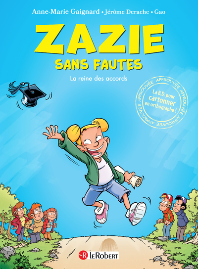 ZAZIE SANS FAUTES LA REINE DES ACCORDS - Anne-Marie Gaignard - LE ROBERT